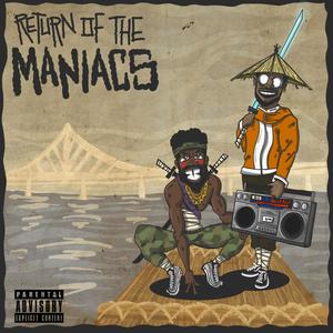 RETURN OF THE MANIACS (Explicit)