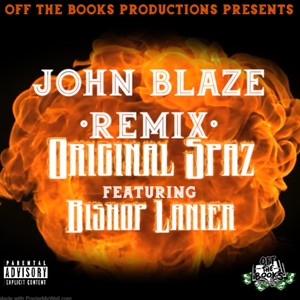 John Blaze (feat. bishop Lanier) (Remix|Explicit)