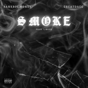 Smoke (Explicit)