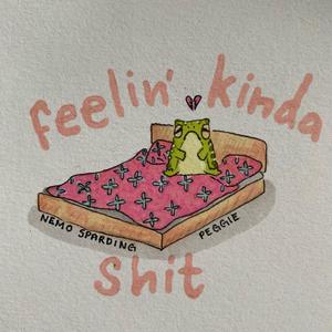 Feelin' Kinda **** (Explicit)