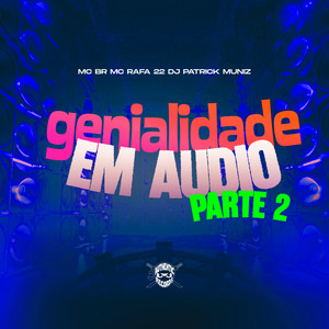 Genialidade em Audio, Pt. 2 (Explicit)