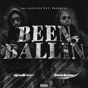 BEEN BALLIN (feat. MNS Dank) [Explicit]