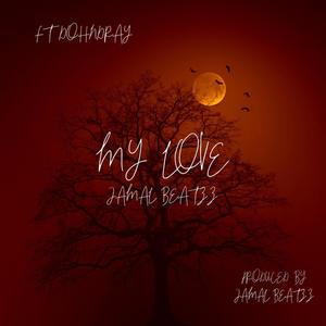 My Love(feat. dohndray) (Explicit)