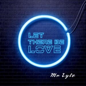 Let there be love