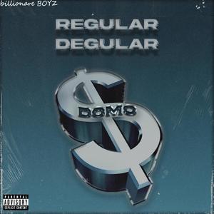 Regular Degular (Explicit)