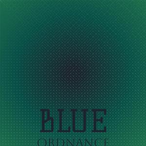 Blue Ordnance