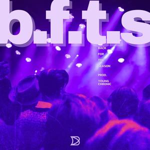 BFTS (feat. Young Chronic) [Explicit]