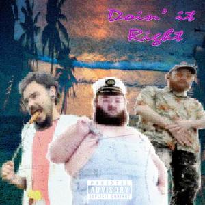 Doin' It Right (feat. Patches Malarkey & Juvenile Stacks) (Explicit)