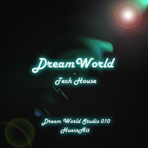HuessAit-《Dream World》Tech House