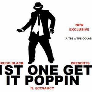 1st One Get It Poppin (feat. C2Saucy) (Explicit)