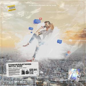 Conversations With God (feat. Ashlee Keyton, Azeekah & Young C)