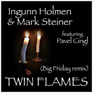 Twin Flames [feat. Pavel Cingl] (Big Friday Remix)