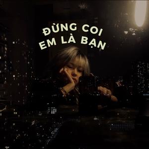 Đừng coi em là bạn