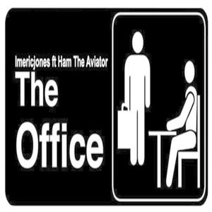 The Office(feat. Ham the Aviator) (Explicit)