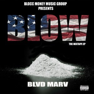 Blow: The Mixtape Mini-Series Season 1 (Explicit)