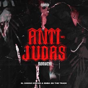 ANTI JUDAS (Explicit)
