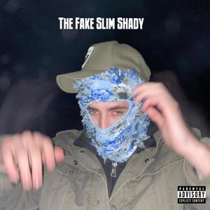The Fake Slim Shady (Explicit)