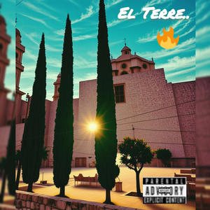 El Terre.. (Explicit)