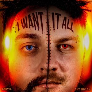 I Want It All (Explicit)