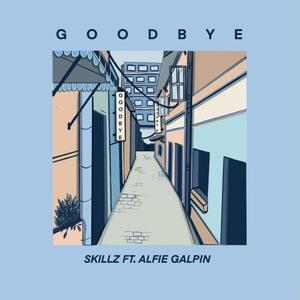 Goodbye (feat. Alfie Galpin)