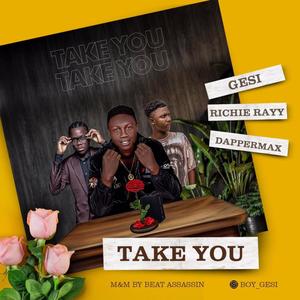 Take You (feat. Richie Rayy & Dappermax)
