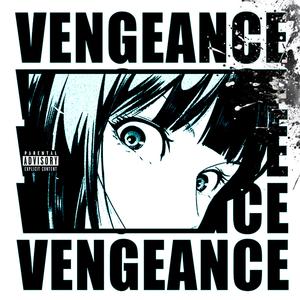 Vengeance (feat. ILYDamn, Xevex & hedayches) (Explicit)