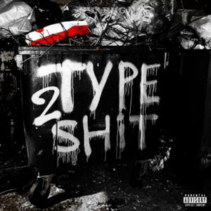 Type Sh!t 2 (Explicit)