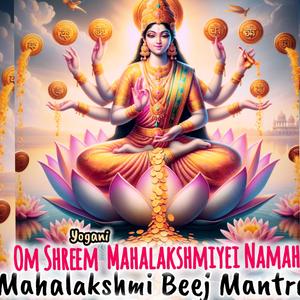 Lakshmi Beej Mantra (Om Shreem Mahalakshmiyei namah) powerful chanting to attract wealth