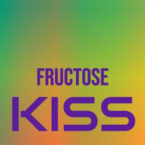 Fructose Kiss