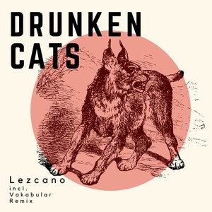 Drunken Cats