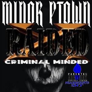 Criminal Minded (feat. X-Raided) (Explicit)