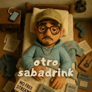 Otro Sabadrink (Explicit)