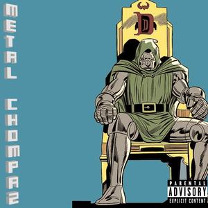 Metal Chompaz (Explicit)