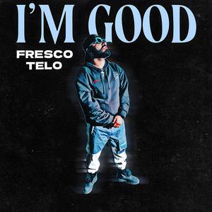 I'M GOOD (Explicit)