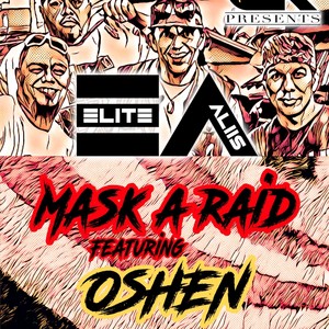 Mask A Raid(feat. Big Nui, ABE MUSIC & O-shen) (Radio Edit)