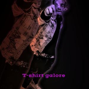 T-shirt Galore (Explicit)