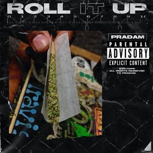 Roll it up (Explicit)