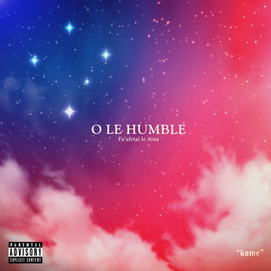 O LE HUMBLE (Explicit)