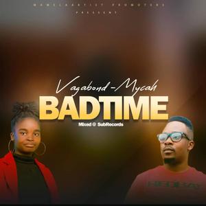 Badtime (feat. Mycah MW)