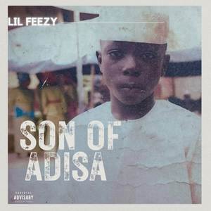 SON OF ADISA (Explicit)