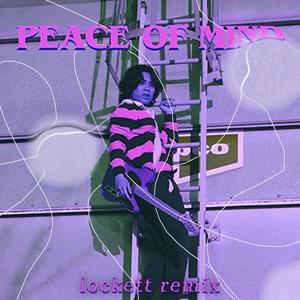 Peace Of Mind (lockett Remix)