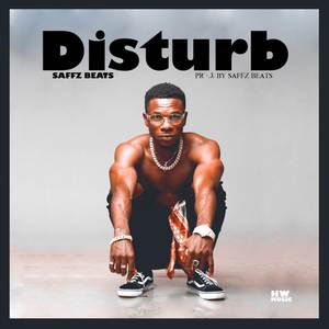 Disturb (Explicit)