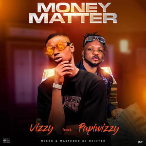 Money matter (feat. Papiwizzy) (Radio Edit|Explicit)