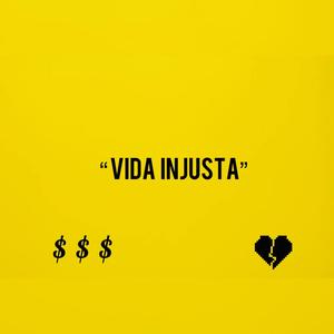 Vida Injusta