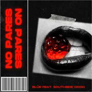 NO PARES (Explicit)