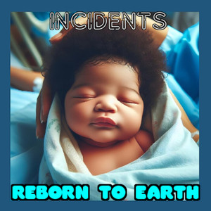 Reborn To Earth