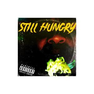 Still Hungry (Explicit)