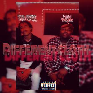 Different Cloth (feat. Truu Wordz) [Explicit]