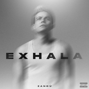 Exhala (Explicit)