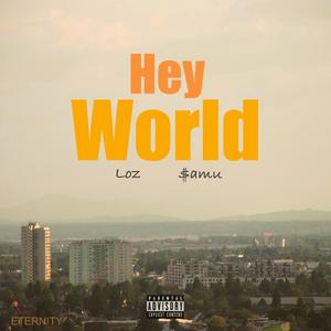 Hey World (Explicit)